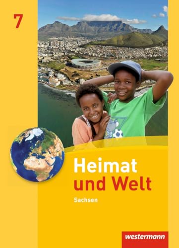 Heimat und Welt - Ausgabe 2011 Sachsen: Schülerband 7 von Westermann Bildungsmedien Verlag GmbH
